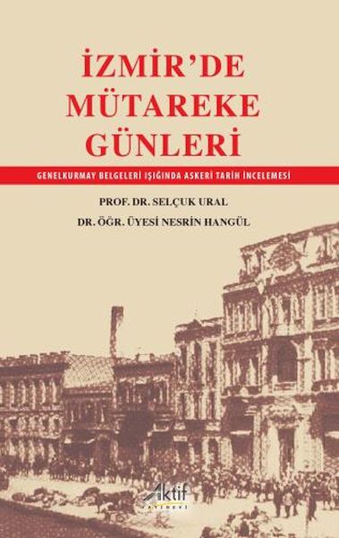 İzmirDe Mütakere Günleri