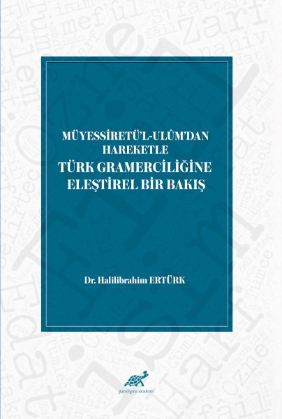 MüyessiretülUlümdan Hareketle Türk Gramerciliğine Eleştirel Bir Bakış