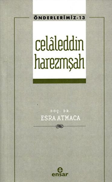 Celaleddin Harezmşah Önderlerimiz13