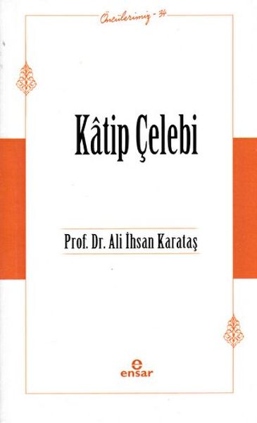 Katip Çelebi Öncülerimiz34