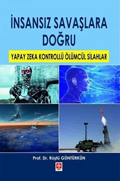 İnsansız Savaşlara Doğru