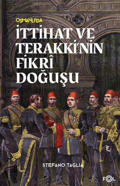 İttihat ve Terakki’nin Fikri Doğuşu