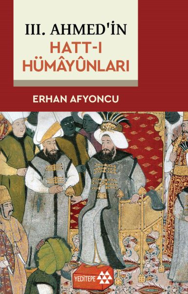 III Ahmedin HattI Hümâyûnları