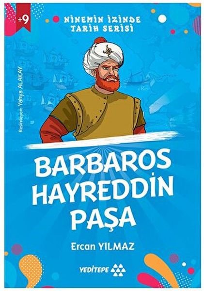 Ninemin İzinde Tarih Serisi  Barbaros Hayreddin Paşa