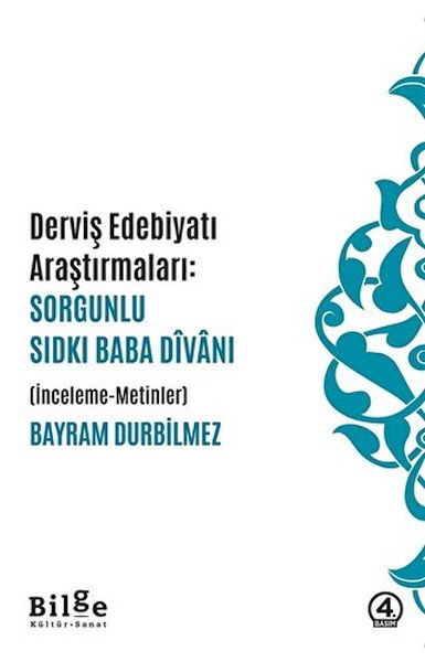 Dervis Edebiyatı Araştırmaları Sorgunlu Sıdkı Baba Divanı