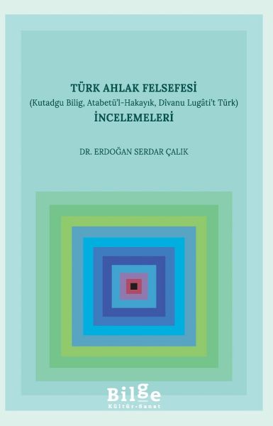 Türk Ahlak Felsefesi İncelemeleri