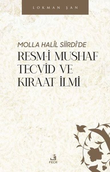 Molla Halil Siirdide Resmi Mushaf Tecvid ve Kıraat İlmi