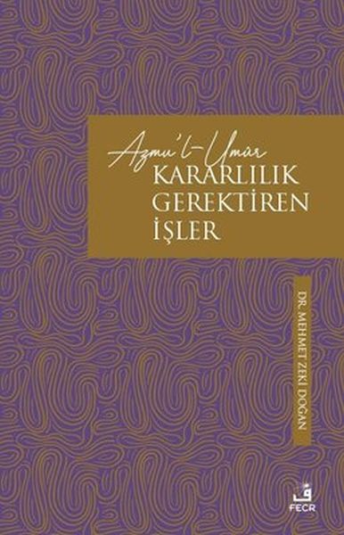 AzmulUmur Kararlılık Gerektiren İşler