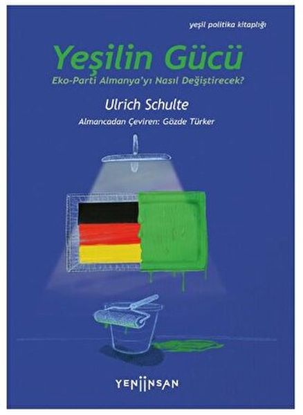 Yeşilin Gücü EkoParti Almanya’yı Nasıl Değiştirecek