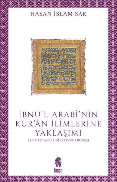 İbnülArabînin Kurân İlimlerine Yaklaşımı