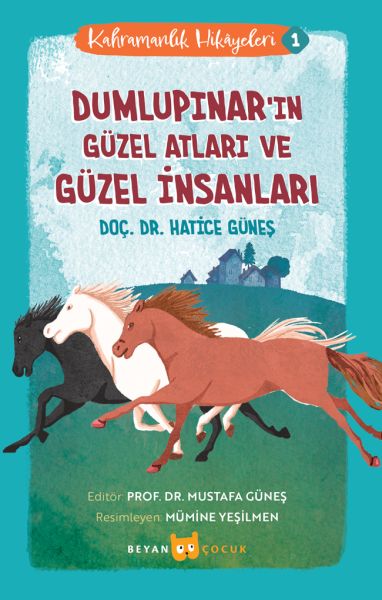 Kahramanlık Hikayeleri 1 Dumlupınarın Güzel Atları ve Güzel İnsanları