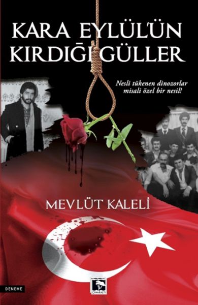 Kara EylülÜn Kırdığı Güller