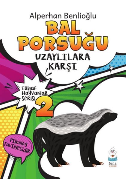 Bal Porsuğu Uzaylılara Karşı  Tuhaf Hayvanlar Serisi 2