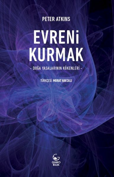 Evreni Kurmak  Doğa Yasalarının Kökenleri