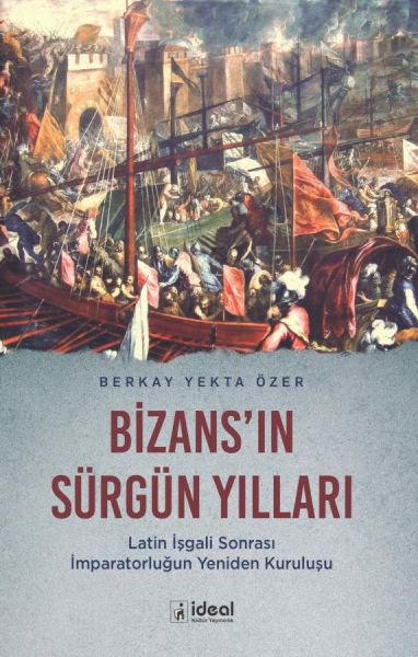 BizansIn Sürgün Yılları