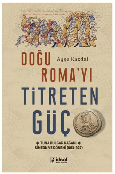 Doğu RomaYı Titreten Güç