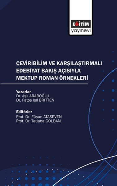 Çeviribilim ve Karşılaştırmalı Edebiyat Bakış Açısıyla Mektup Roman Örnekleri