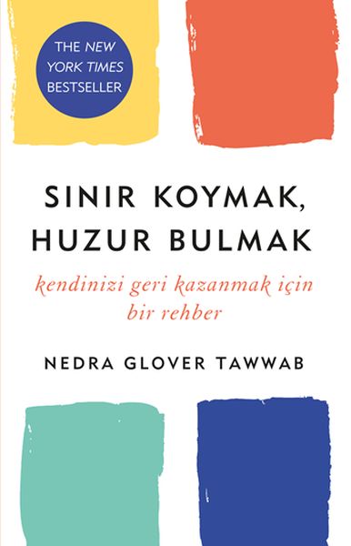 Sınır Koymak Huzur Bulmak