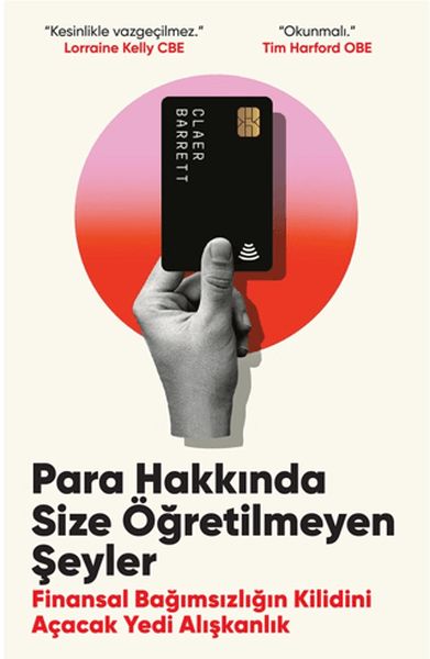 Para Hakkında Size Öğretilmeyen Şeyler Finansal Bağımsızlığın Kilidini Açacak Yedi Alışkanlık