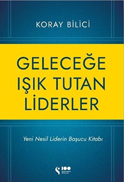 Geleceğe Işık Tutan Liderler