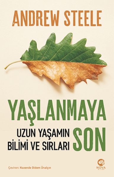 Yaşlanmaya Son Uzun Yaşamın Bilimi ve Sırları