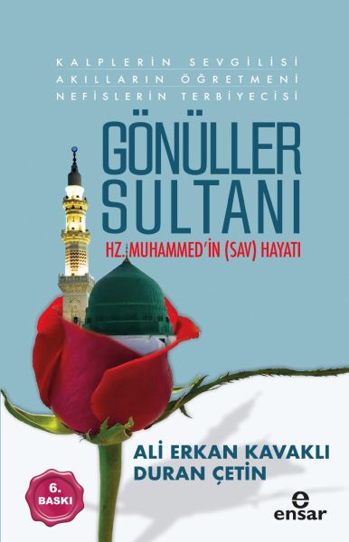 Gönüller Sultanı HzMuhammed in sav Hayatı