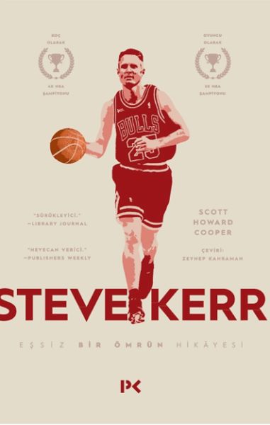 Steve Kerr Eşşiz Bir Ömrün Hikâyesi