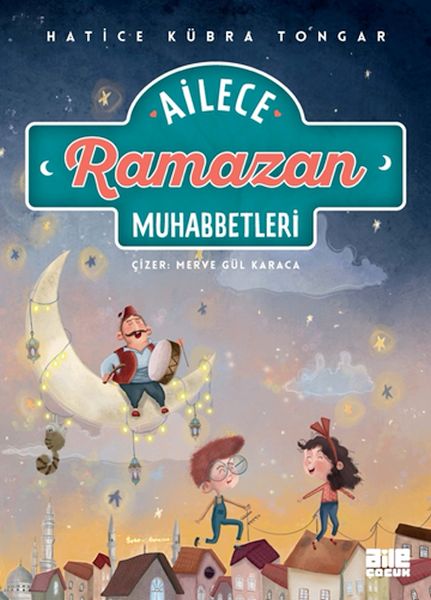 Ailece Ramazan Muhabbetleri