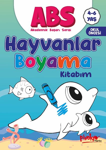 ABS 46 Yaş Hayvanlar Boyama Kitabım