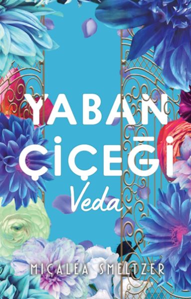 Yaban Çiçegi Veda