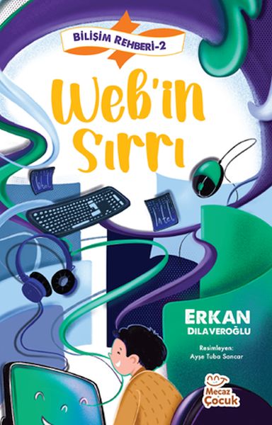 Bilişim Rehberi 2  Web’in Sırrı