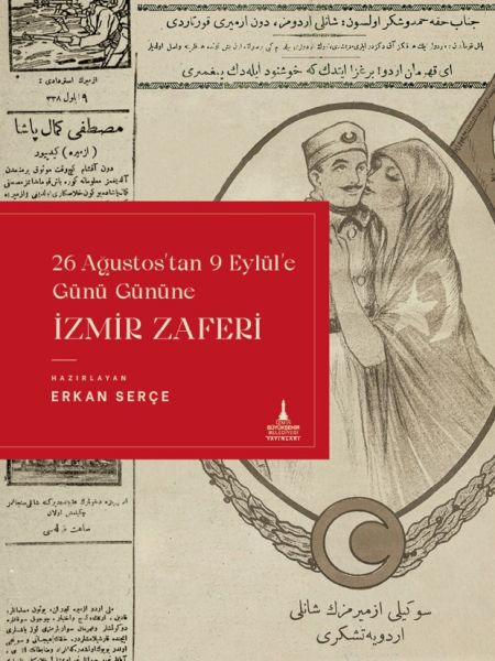 İzmir Zaferi 26 Ağustostan 9 Eylüle Günü Gününe