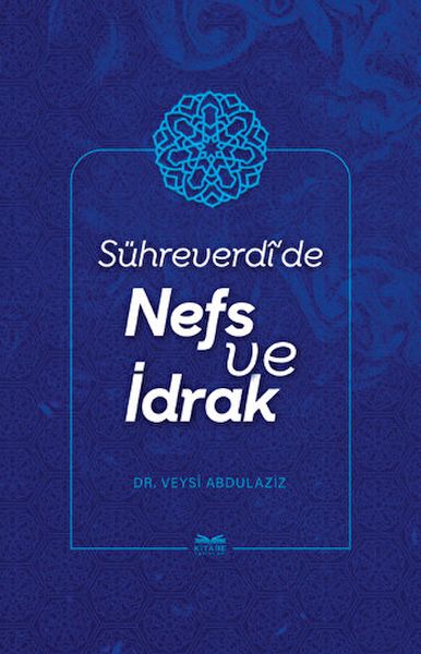 Sühreverdide Nefs ve İdrak