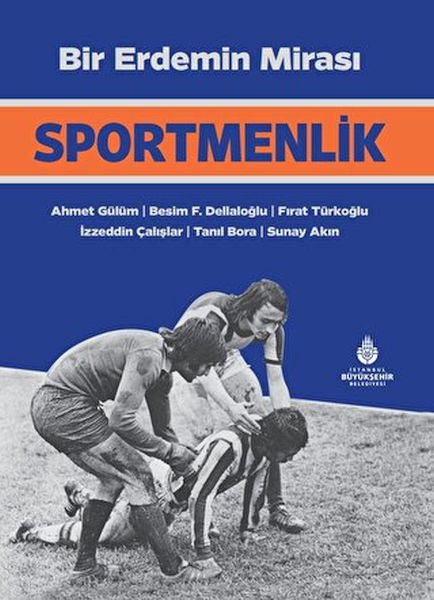 Bir Erdemin Mirası Sportmenlik