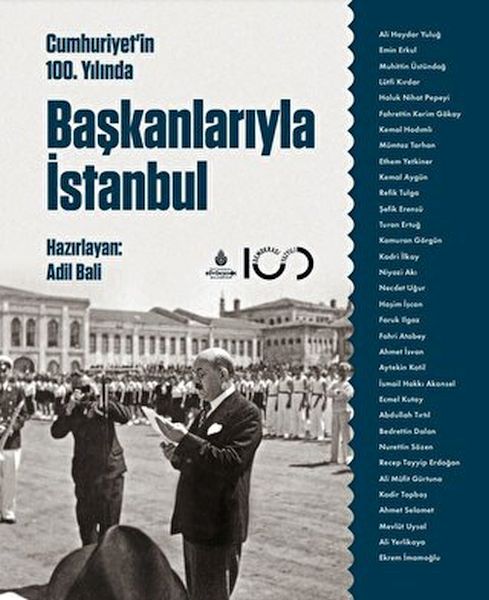 Cumhuriyetin 100 Yılında Başkanlarıyla İstanbul