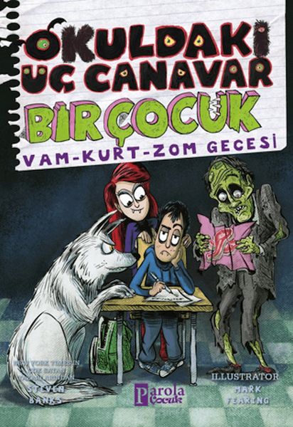 Okuldaki Üç Canavar Bir Çocuk Vam – Kurt – Zom