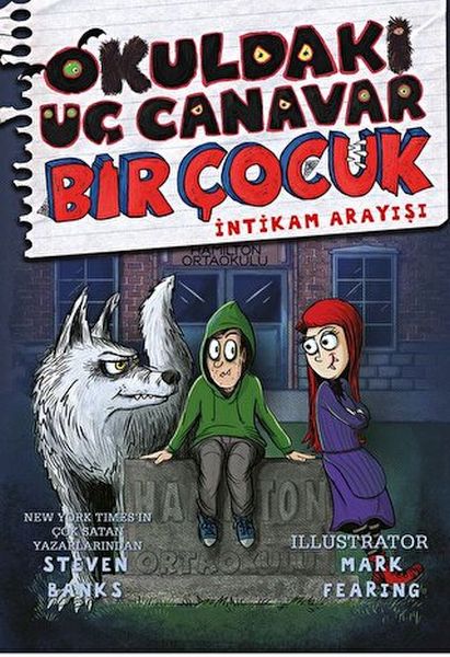 Okuldaki Üç Canavar Bir Çocuk İntikam Arayışı