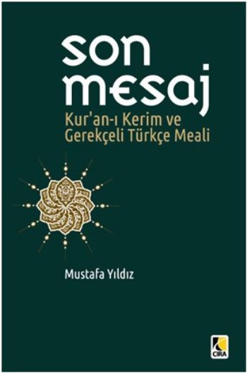 Son Mesaj  Kuranı Kerim ve Gerekçeli Türkçe Meali Büyük Boy