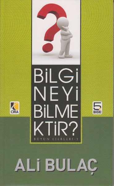 Bilgi Neyi Bilmektir