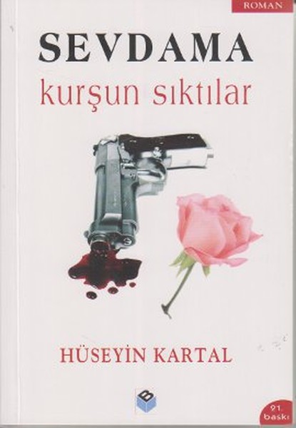 Sevdama Kurşun Sıktılar