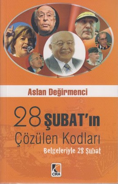 28 Şubatın Çözülen Kodları  Belgeleriyle 28 Şubat