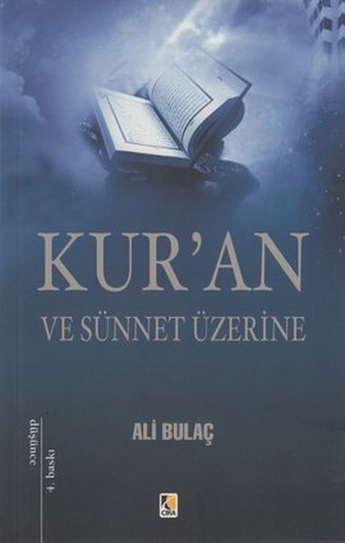 Kuran ve Sünnet Üzerine