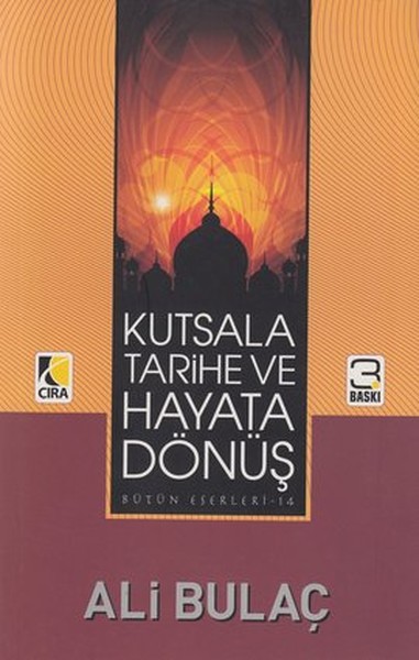 Kutsala Tarihe ve Hayata Dönüş