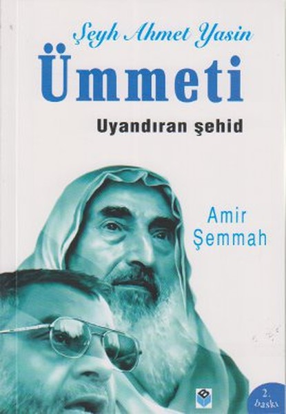 Ümmeti Uyandıran Şehit Şeyh Ahmet Yasin