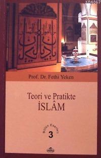 Teori ve Pratikte İslam