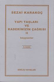 Yapı Taşları ve Kaderimizin Çağrısı 2