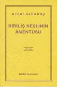 Diriliş Neslinin Amentüsü