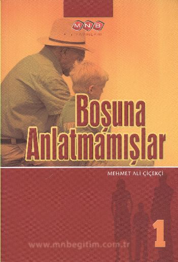 Boşuna Anlatmamışlar 1