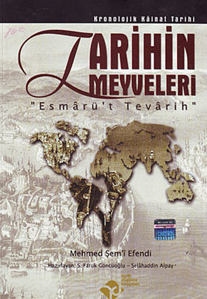 Tarihin Meyveleri  Esmarüt Tevarih