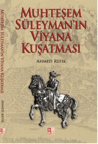 Muhteşem Süleymanın Viyana Kuşatması